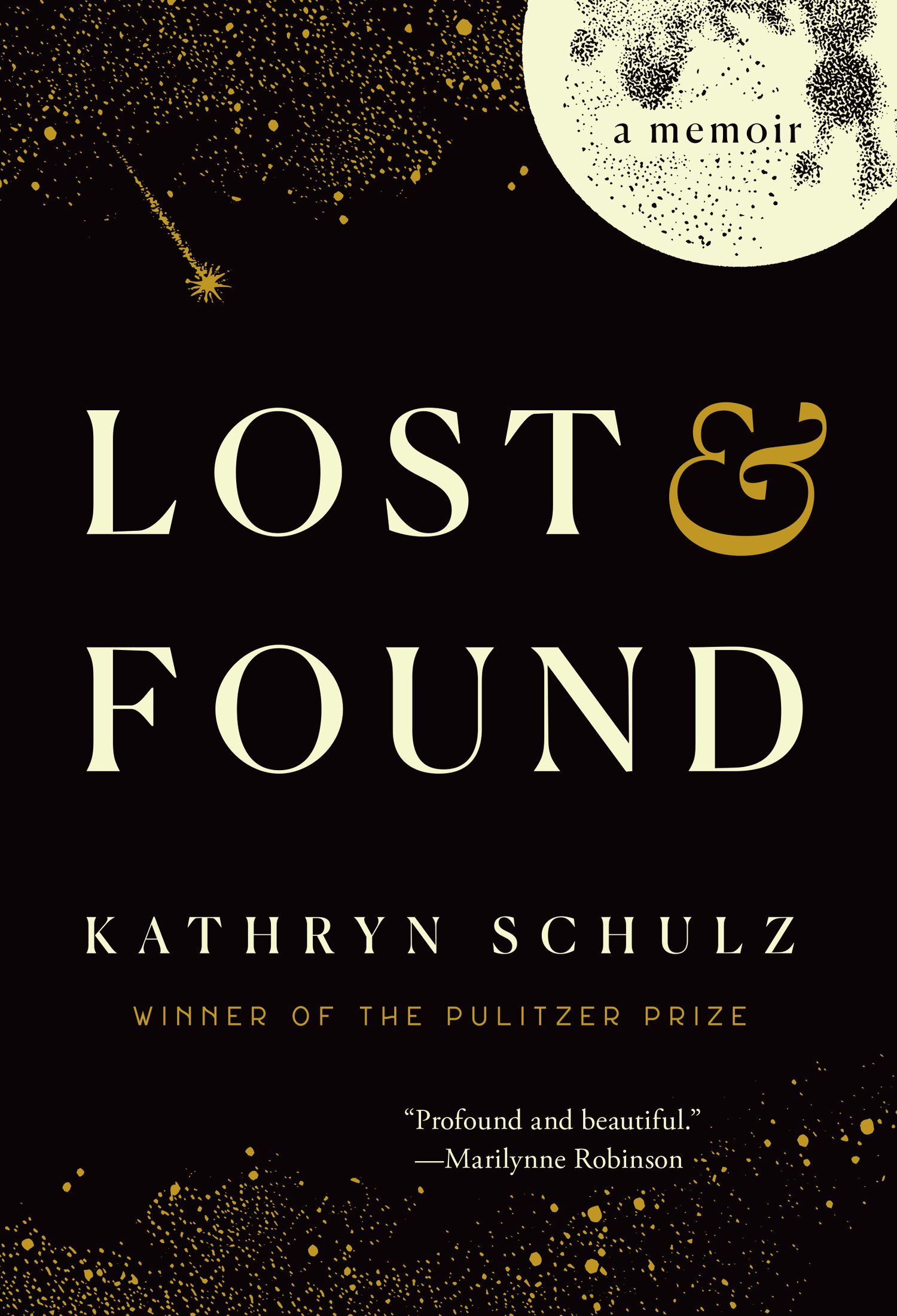 Lost and Found by Kathryn Schulz