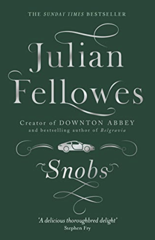 Julian Fellowes book cover 'Snobs'