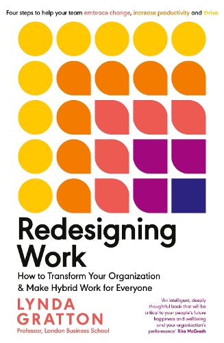 Redesigning work Lynda Gratton