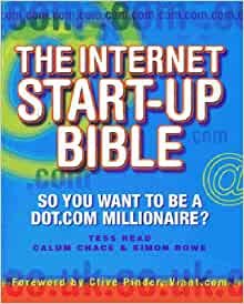 The Internet Start-Up Bible Calum Chace