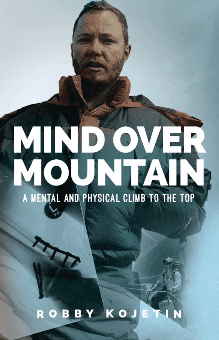 Mind Over Mountain by Robby Kojetin